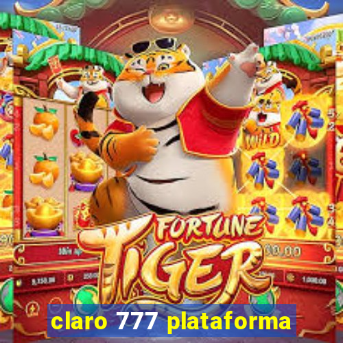 claro 777 plataforma